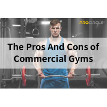 The Pros and Cons of Commercial Gyms