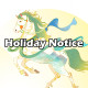 Holiday Notice