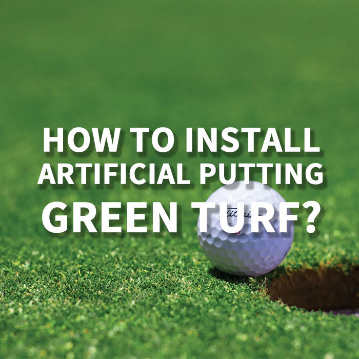 ¿Cómo instalar césped artificial para putting green?