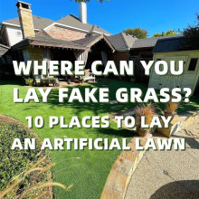 Where Can You Lay Fake Grass? 10 Places To Lay An Artificial Lawn