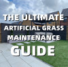 The Ultimate Artificial Grass Maintenance Guide