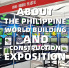 О Всемирной выставке строительства и строительства Филиппин