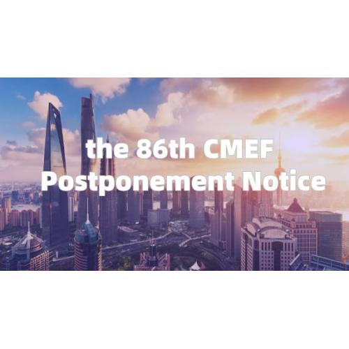 Notice on "The 86th CMEF postponed to August 21-24"