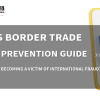 Cross border Trade Fraud Prevention Guide: How to Avoid Becoming a Victim of International Fraud?