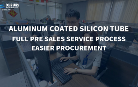 Aluminum coated silicon tube, full pre-sales service process, easier procurement