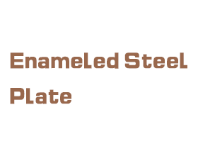 >Enameled Steel Plate