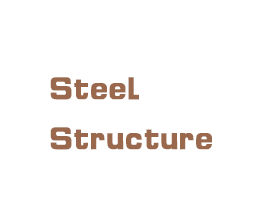 >Steel Structure