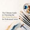 The Ultimate Guide to Choosing the Best Paint Brushes for Professional Artists