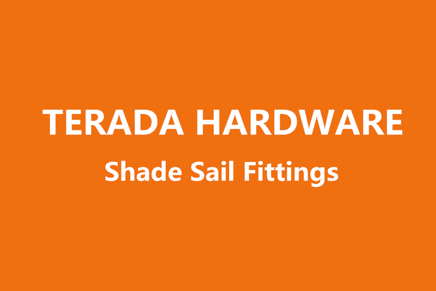 SHADE SAIL HARDWARE,SHADE SAIL Accessories,SHADE SAIL Hardware Application,SHADE SAIL Fittings