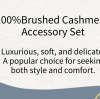100%Brushed Cashmere Accessory Set