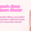 Women's Alpaca  Cashmere Sweater