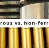 Ferrous vs. Non-Ferrous Metals for Castings