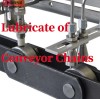 Lubricate of Conveyor Chains