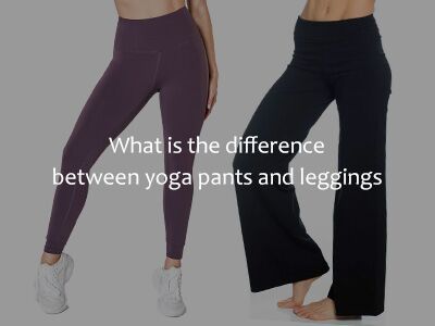 what is the difference between yoga pants and leggings - Hucai ...