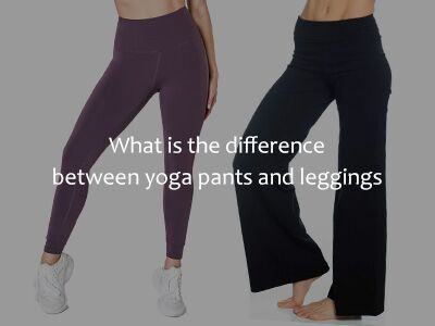 what is the difference between yoga pants and leggings