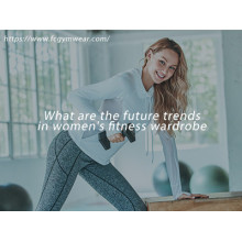 What Are The Future Trends In Women's Fitness Wardrobe