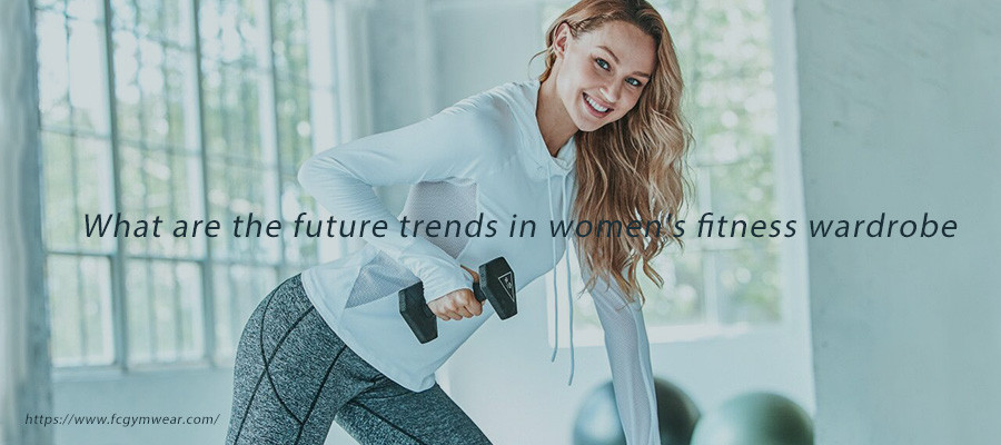 What are the future trends in women's fitness wardrobe