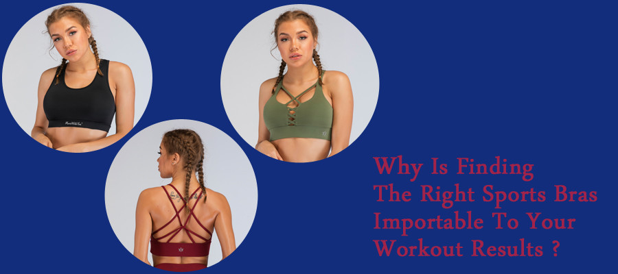 Why Is Finding The Right Sports Bra Important To Your Workout Results?