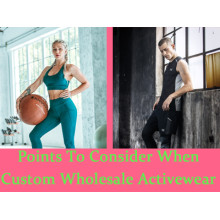 Points To Consider When Custom Wholesale Activewear
