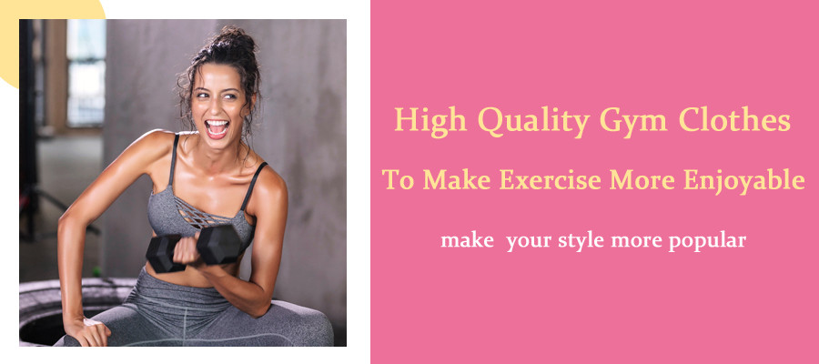 High quality Gym Clothes To Make Exercise More Enjoyable