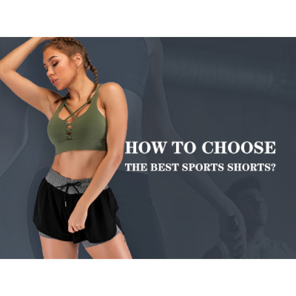 How To Choose The Best Sports Shorts?