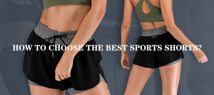 How To Choose The Best Sports Shorts?