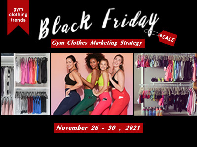 Black Friday : Gym Clothes Marketing Strategy