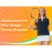 Announcement For New Design Tennis Dresses