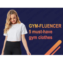 GYM-FLUENCER 5 must-have gym clothes