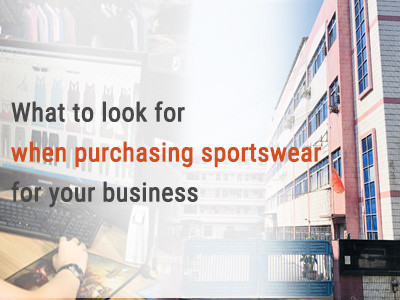 What to look for when purchasing sportswear for your business