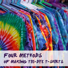 Four methods of making tie-dye T-shirts