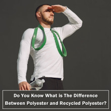 Do You Know What is The Difference Between Polyester and Recycled Polyester?