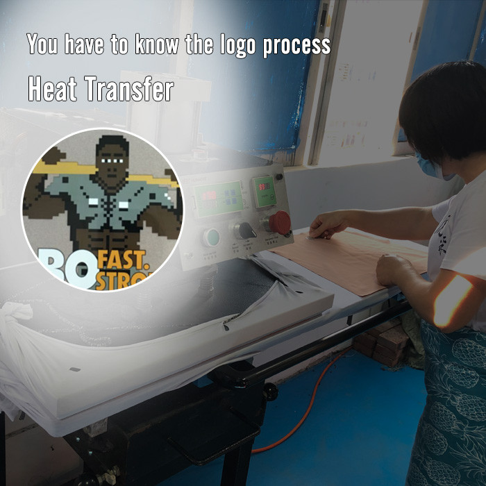 You have to know the logo process - Heat Transfer