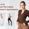 The Latest Sportswear For Autumn/winter 2022