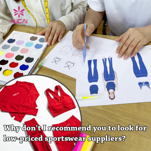Why don't I recommend you to look for low-priced sportswear suppliers?