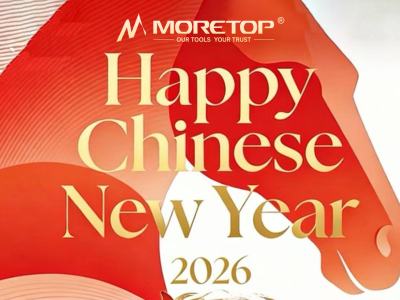 Happy Chinese New Year from Moretop Tools!  Here's Our Holiday Schedule