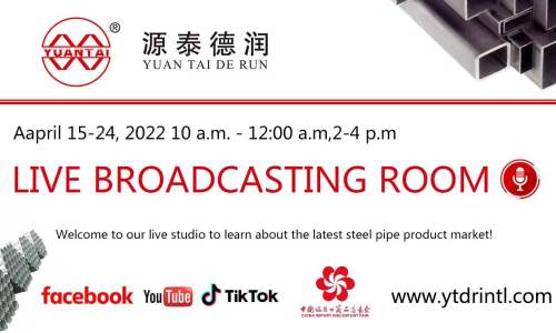 Tianjin yuantai derun steel pipe group participated in the 131th online Canton Fair