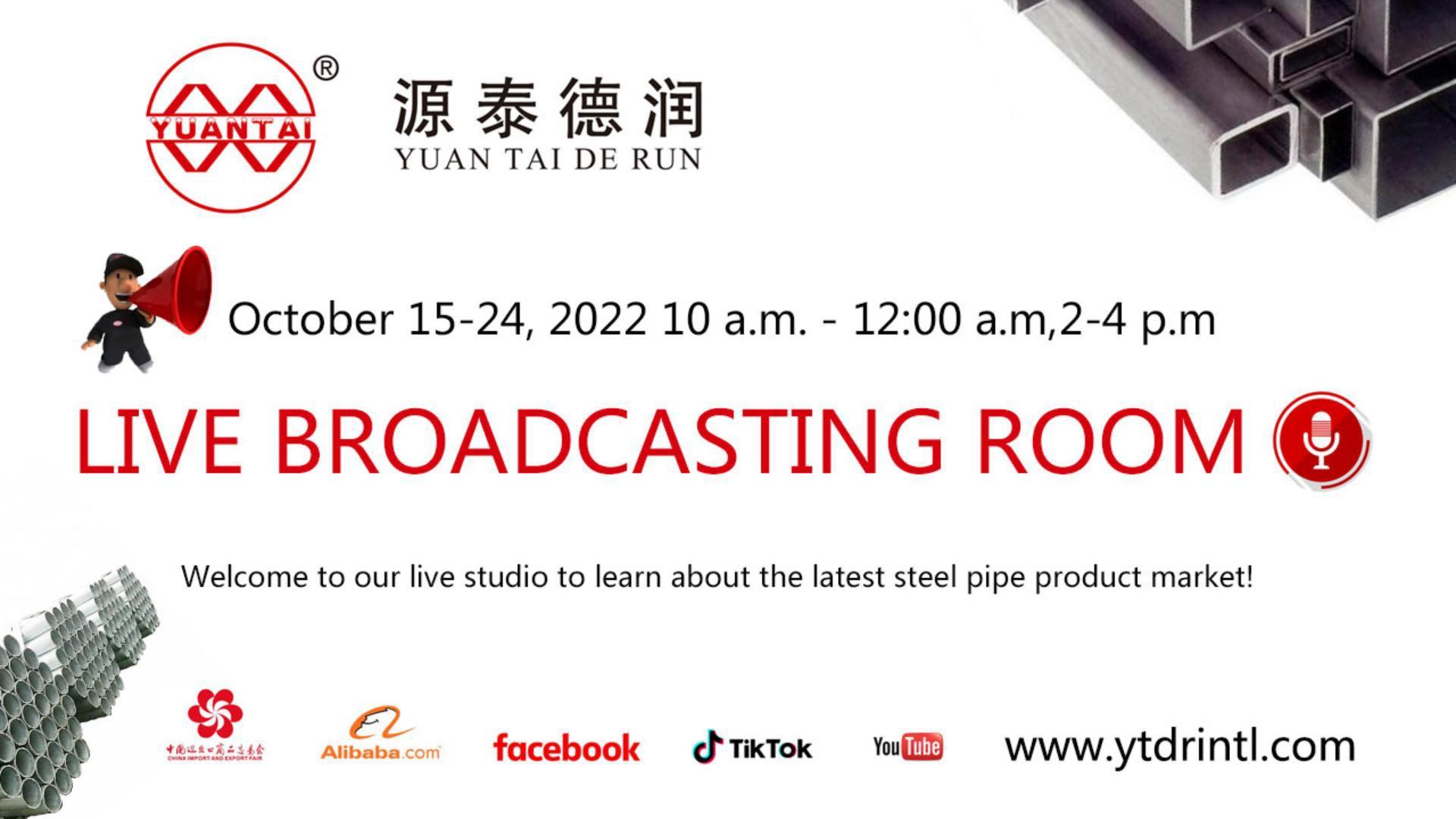 Notice! Notice! Tianjin Yuantai Derun Steel Pipe Manufacturing Group will participate in the 132nd Canton Fair from October 15 to October 24, 2022.