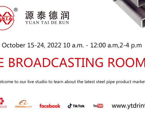 通知！ 通知！ 天津源泰德潤鋼管製造集團將在2022年10月15日至10月24日參加第132届廣交會，將會採用線上直播的形式與全球的採購商見面，熱烈歡迎大家走進直播間參與討論和互動。
