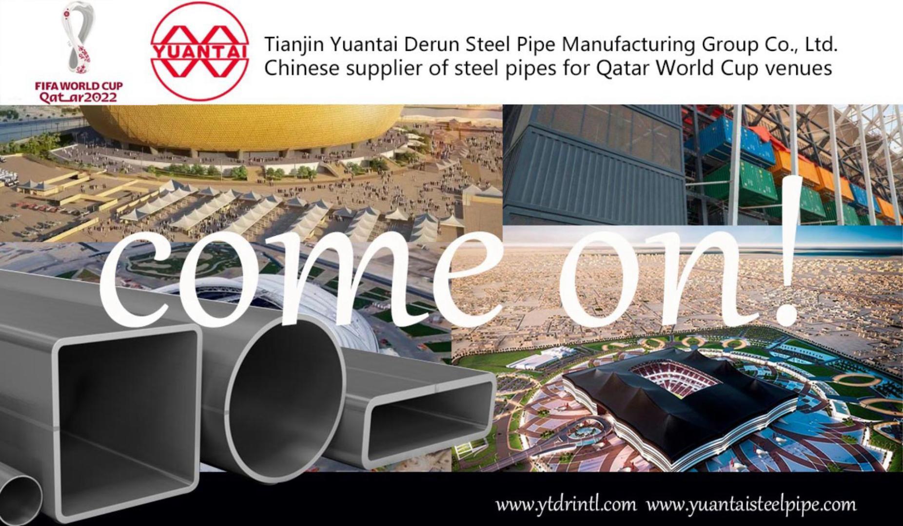 Tianjin Yuantai Derun Steel Pipe Manufacturing Group Co., Ltd  Qatar World Cup venue project supply details: