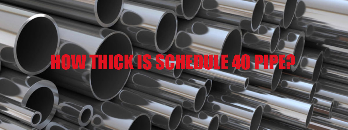 how thick is schedule 40 pipe