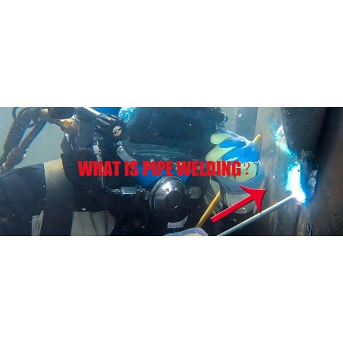 What Is Pipe Welding?
