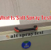 What Is Salt Spray Test?
