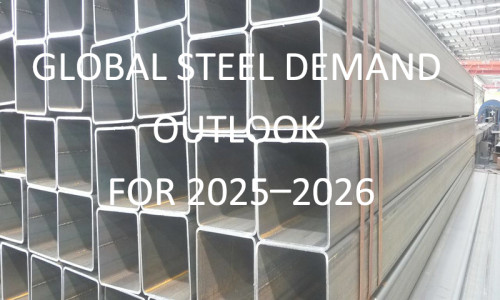 Global Steel Demand Outlook for 2025–2026