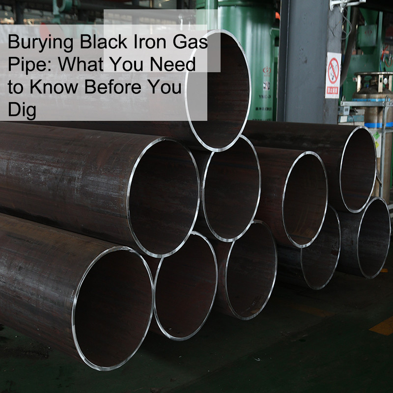 Burying Black Iron Gas Pipe: What You Need to Know Before You Dig