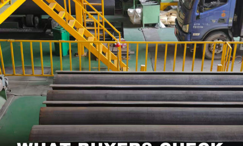 What Overseas Buyers Check on a Steel Pipe Factory Visit in China