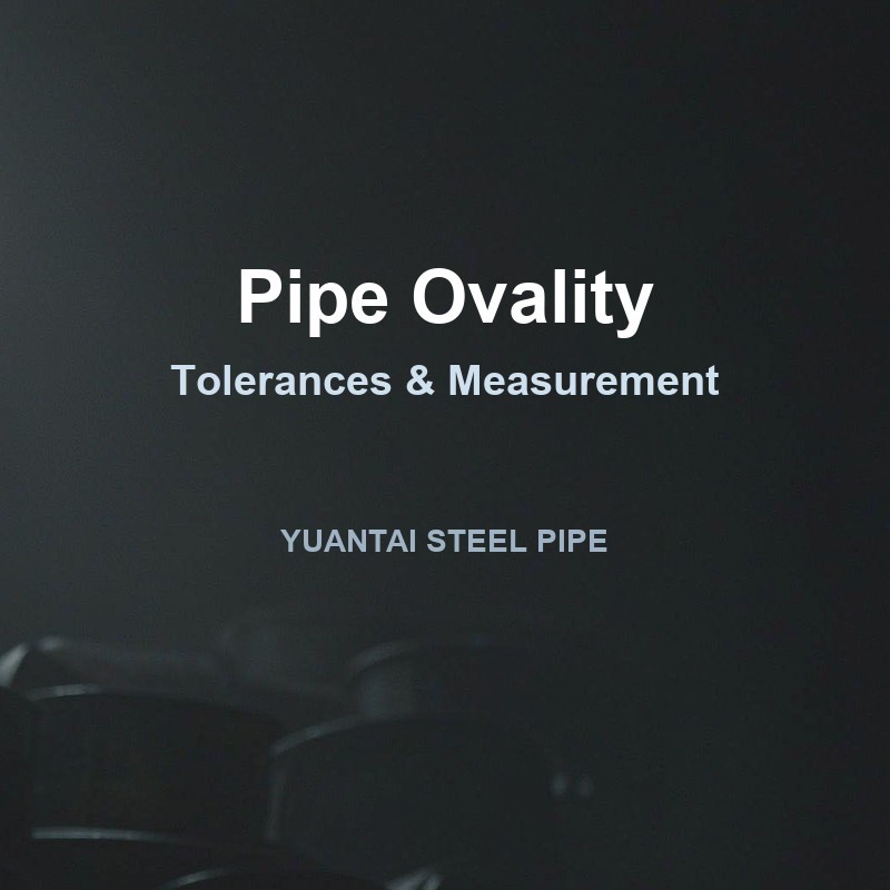 Pipe Ovality:Causes, Limits and how we measure it