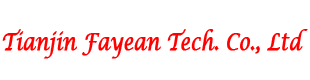 Tianjin Fayean Tech. Co. LTD