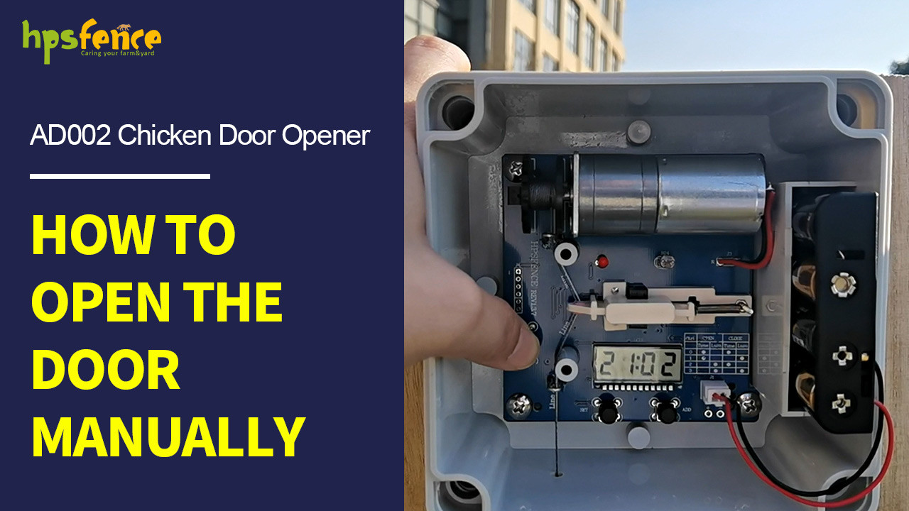 Cómo abrir la puerta manualmente para el abridor automático de puerta de pollo HPS Fence AD002