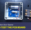 Comment tester le panneau de carte PCB automatique d'ouvreur de porte de poulet de barrière de HPS AD001